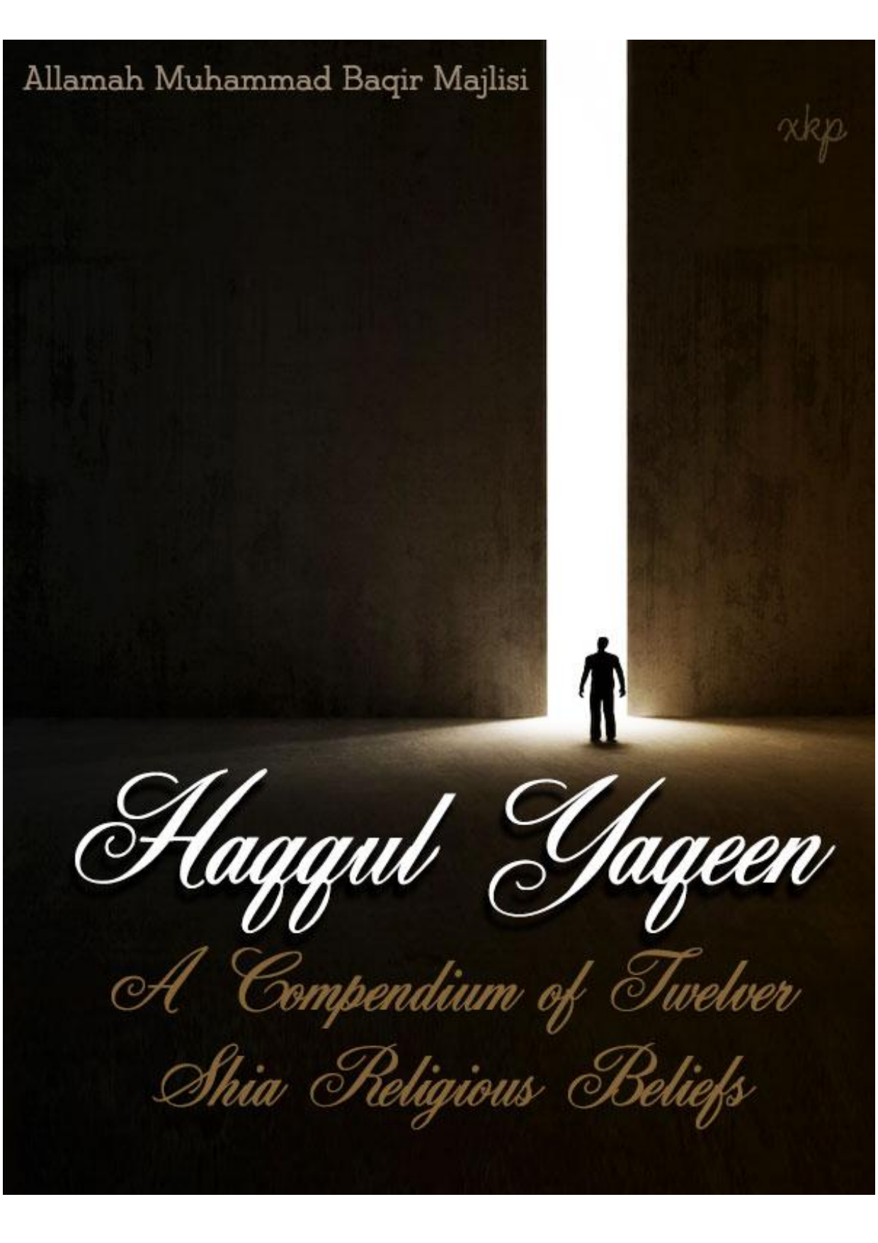 Haqqul Yaqeen - A compendium of twelver Shia Religious Beliefs