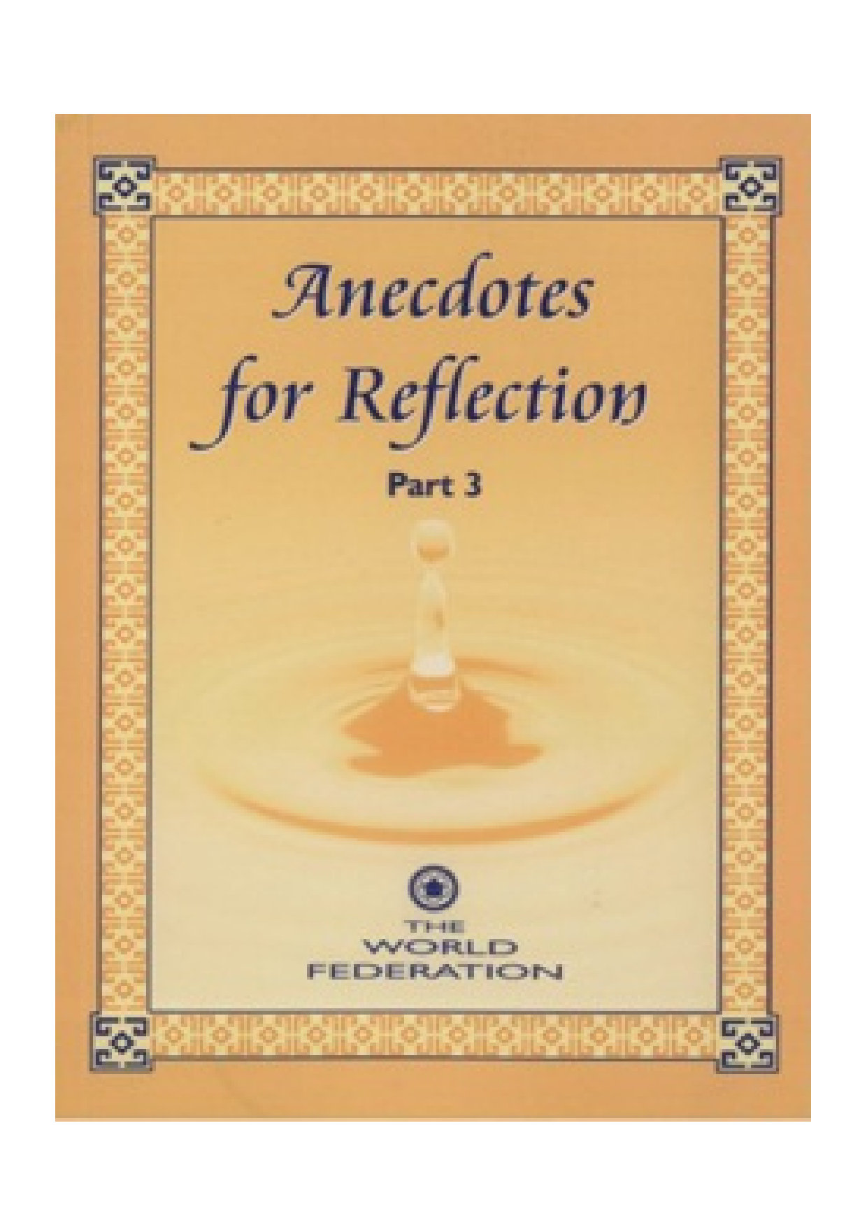Anecdotes For Reflection - Part 3