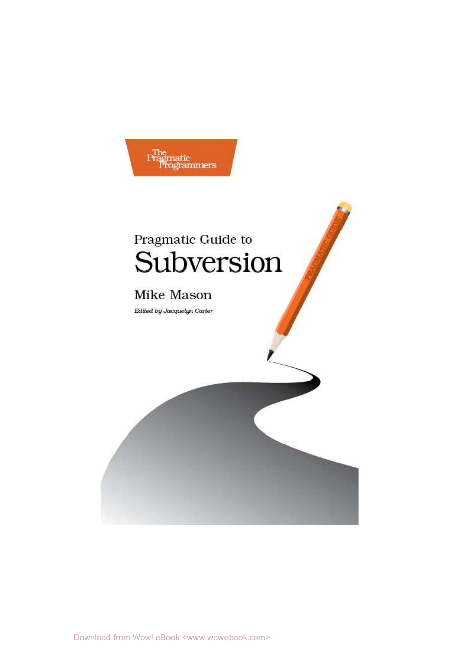 Pragmatic Guide to Subversion