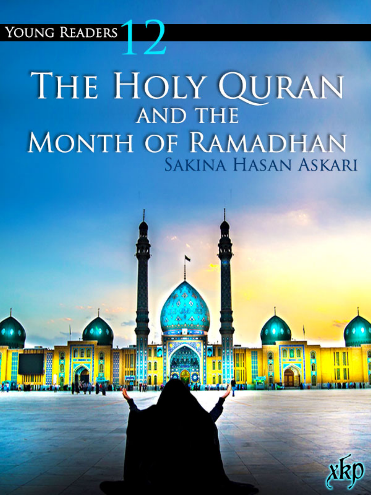 The Holy Quran And The Month Of Ramadhan