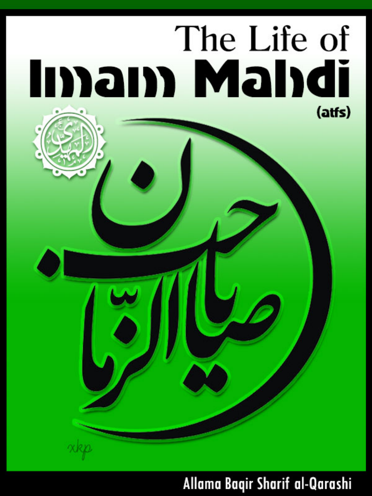 The Life Of Imam Mahdi atfs