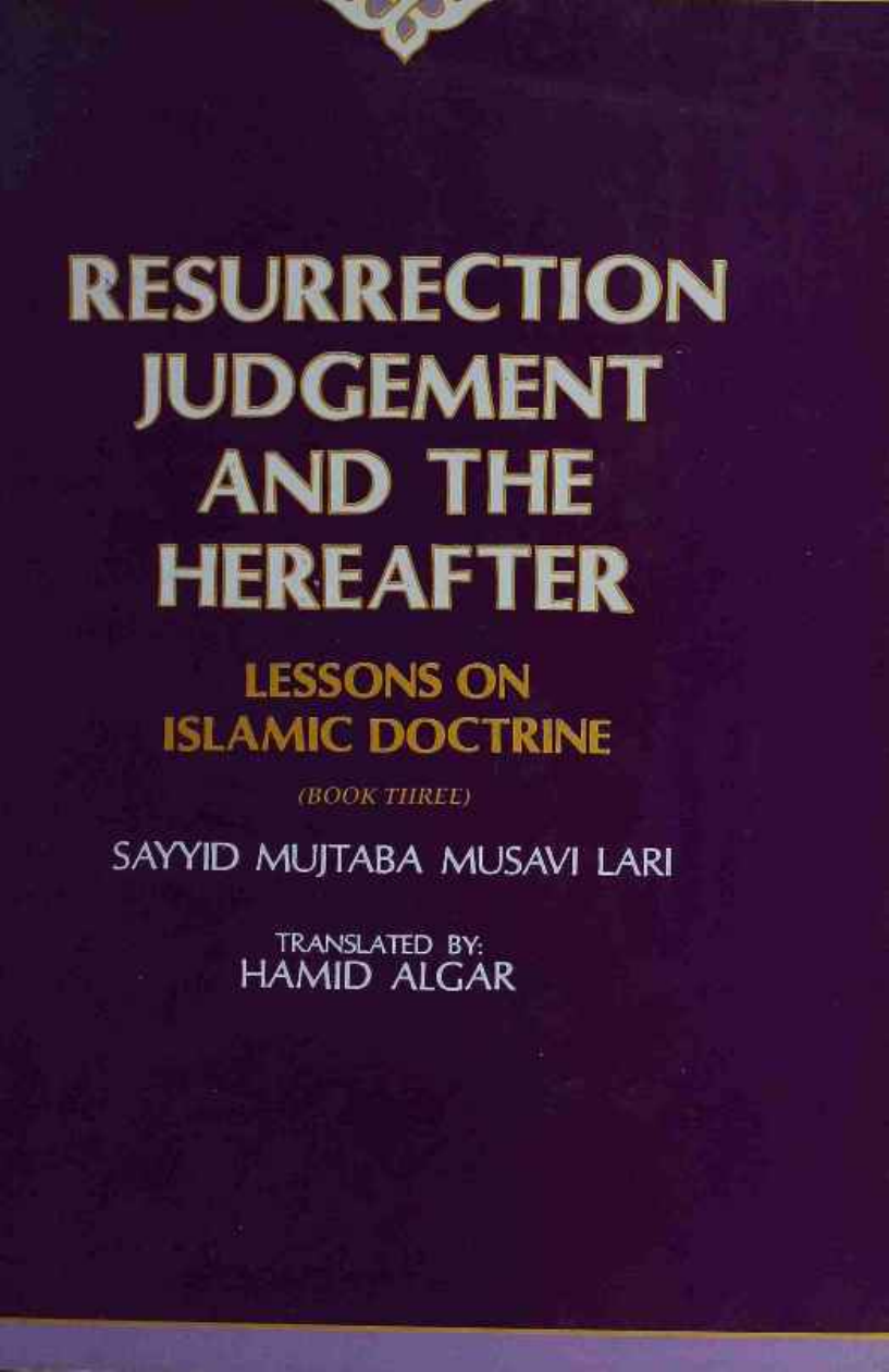Resurrection Judgement And The Hereafter