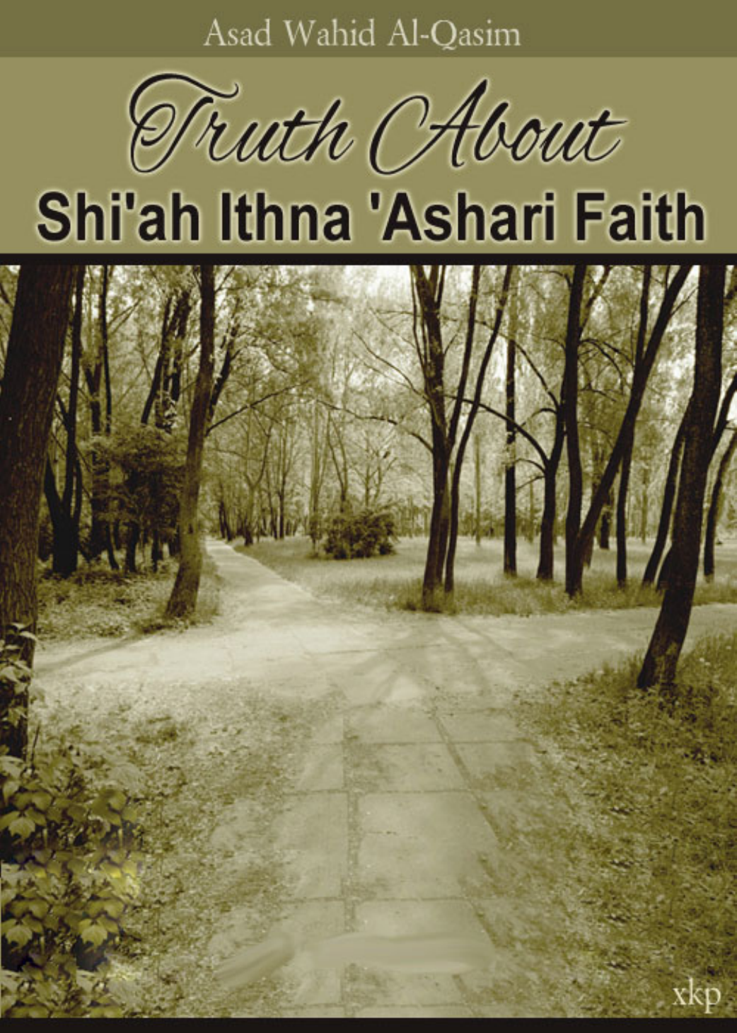 Truth About Shia Ashari Faith