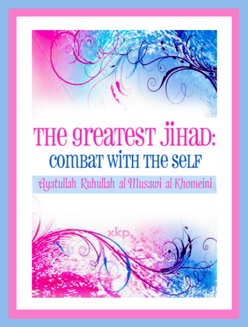 The Greatest Jihad Combat Self