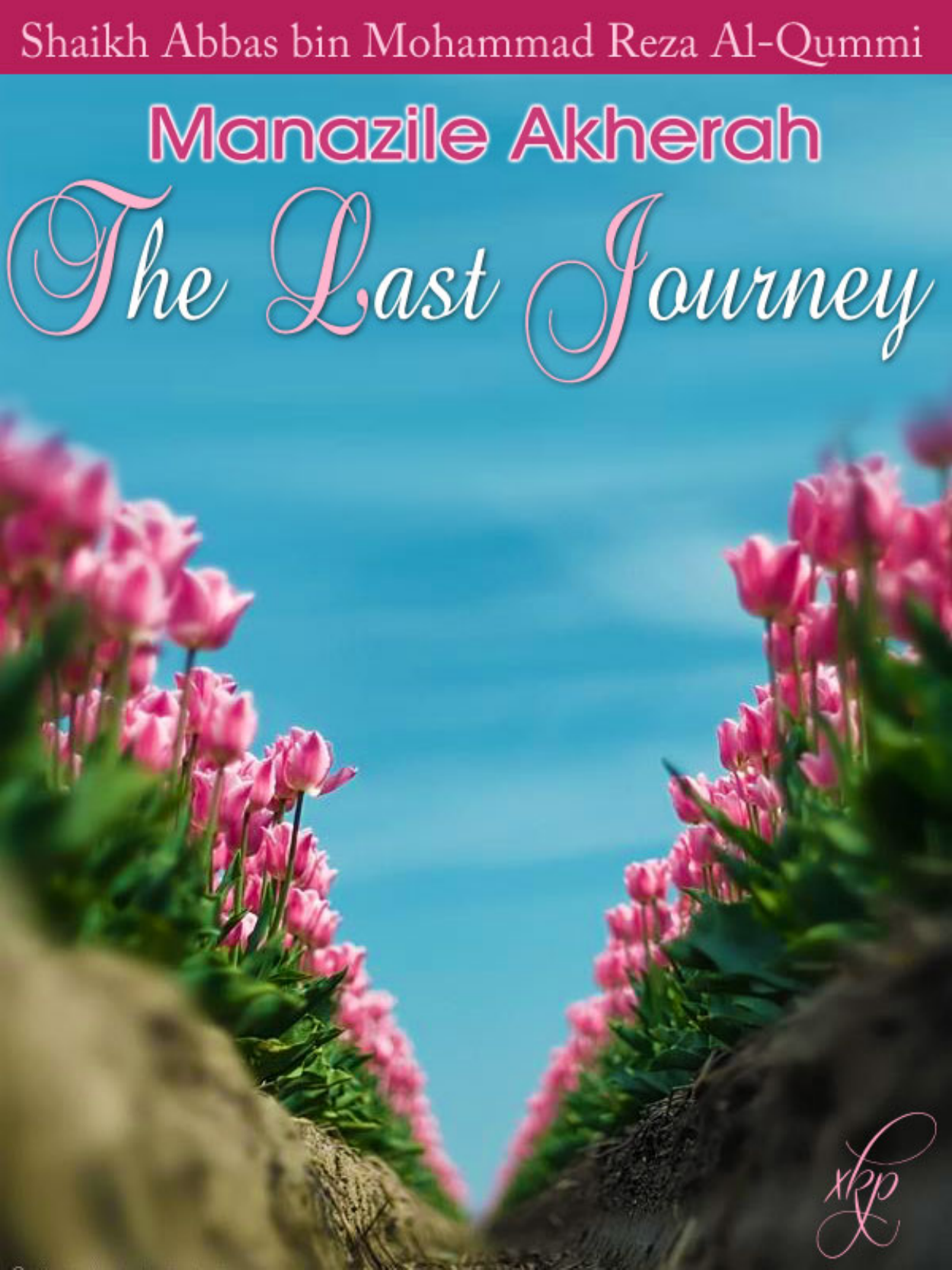 Manazile Akherah The Last Journey