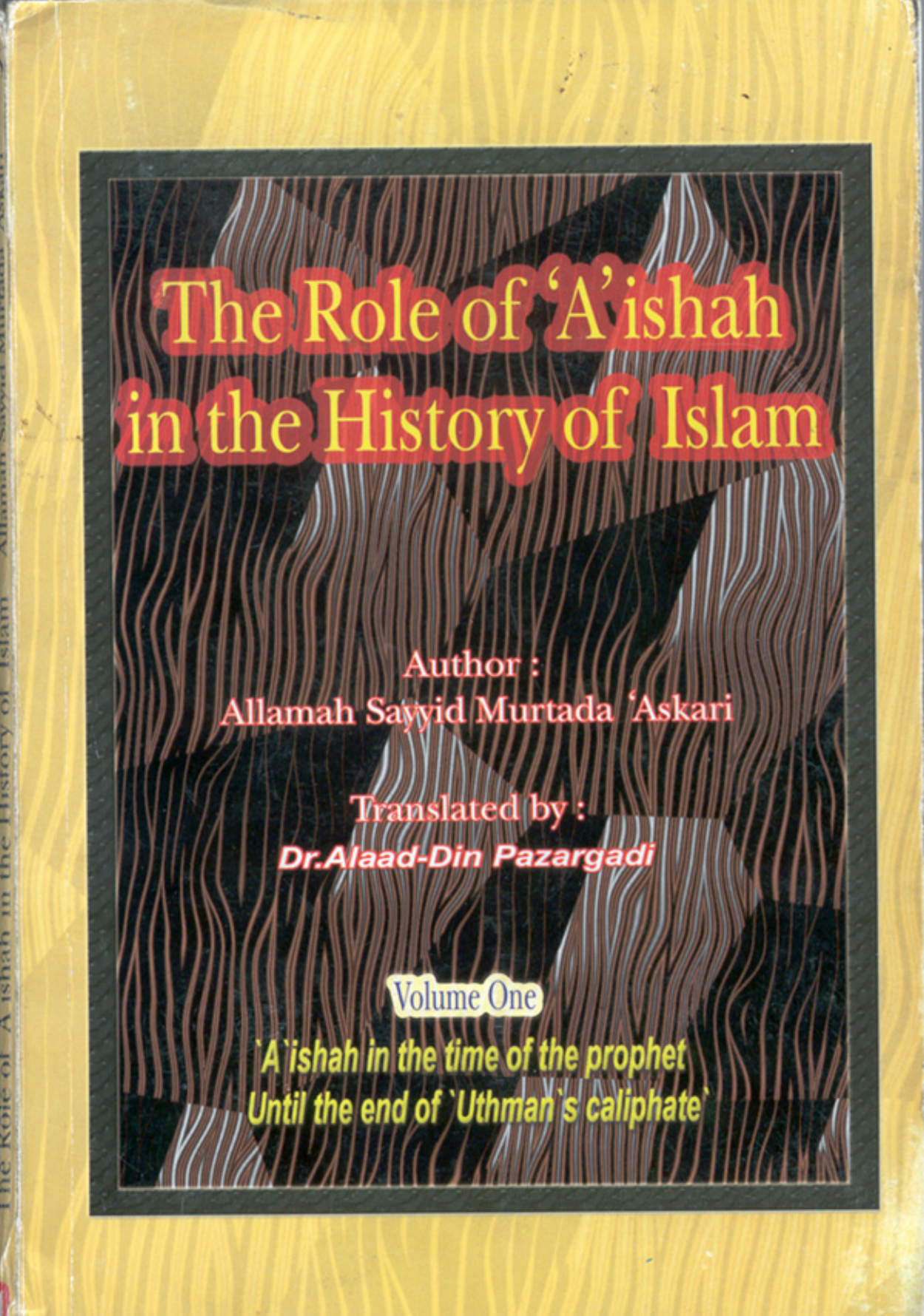 The Role Of Aisha In The History Vol. I
