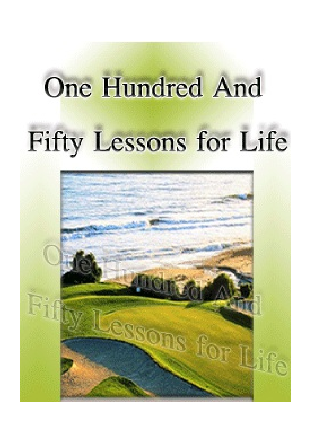 One Hundred Fifty Lessons For Life