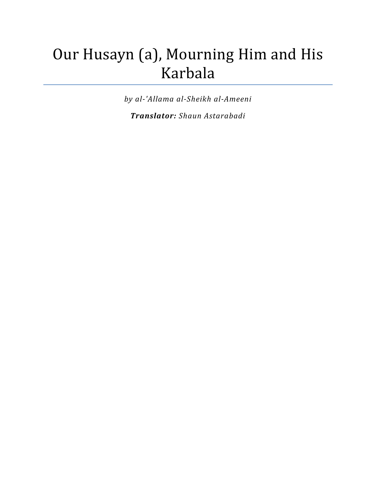 Our Hussain (as) Mourning Him And His Karbala