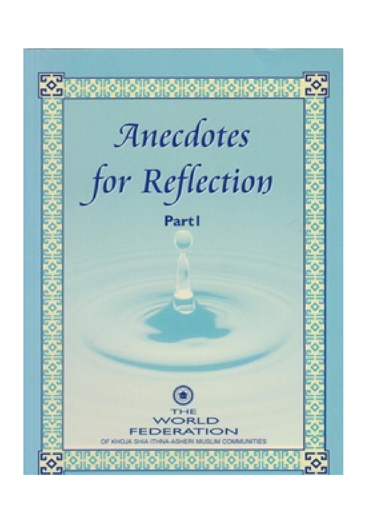 Anecdotes For Reflection - Part 1