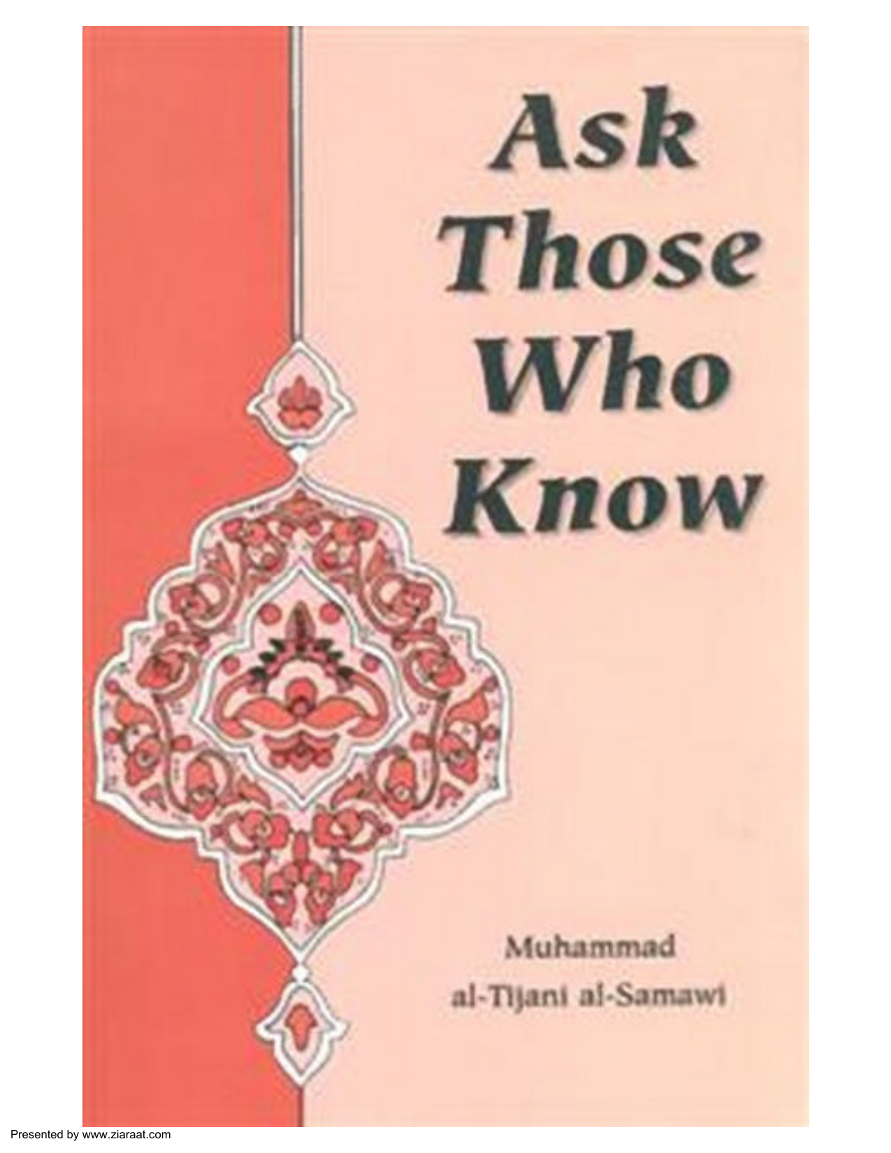 Ask Those Who Know