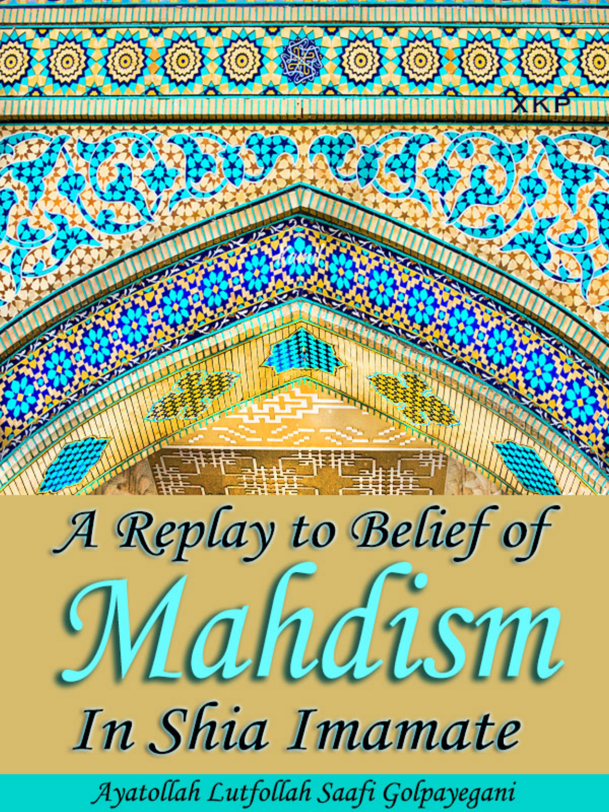 A Reply To Belief In The Shia Mahdi (Atfs)