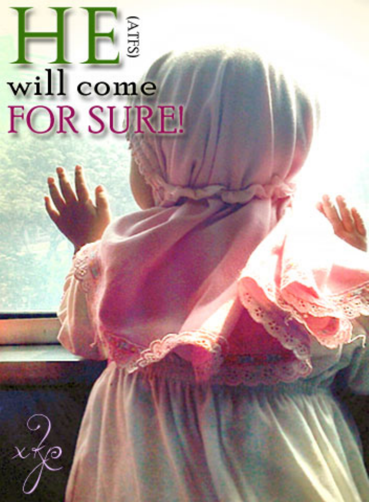 He Will Come For Sure