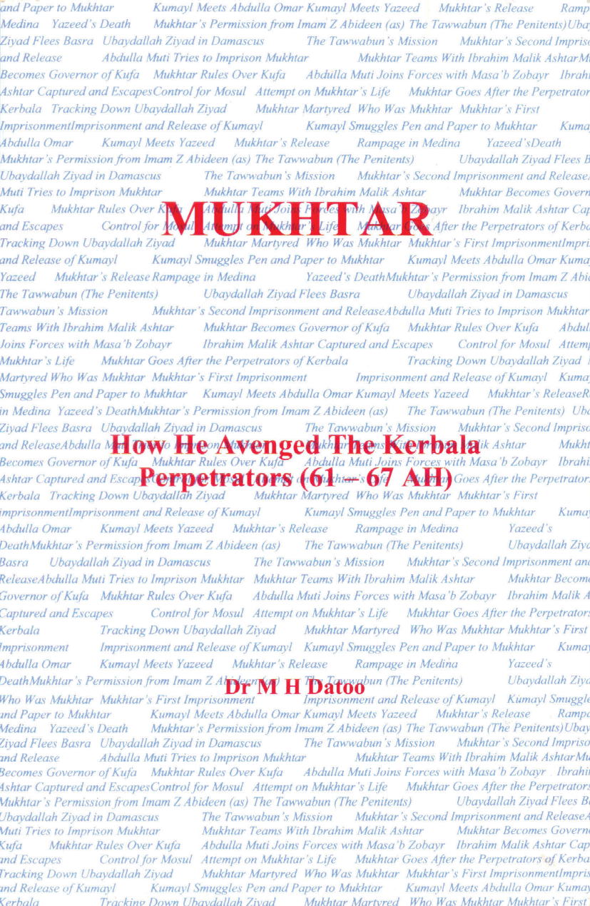 Mukhtar : How He Avenged The Kerbala Perpetrators (61 - 67 Ah)