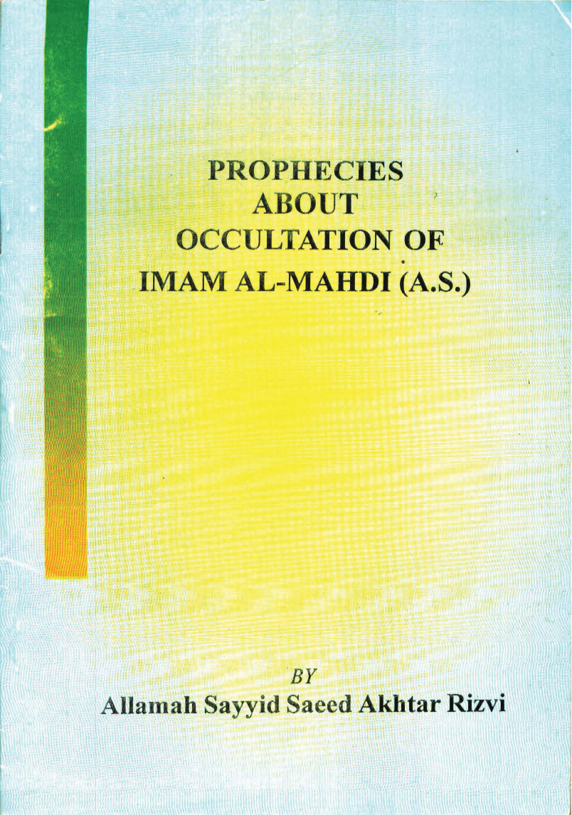 Prophecies About Occultation Of Imam Al Mehdi (Atfs)