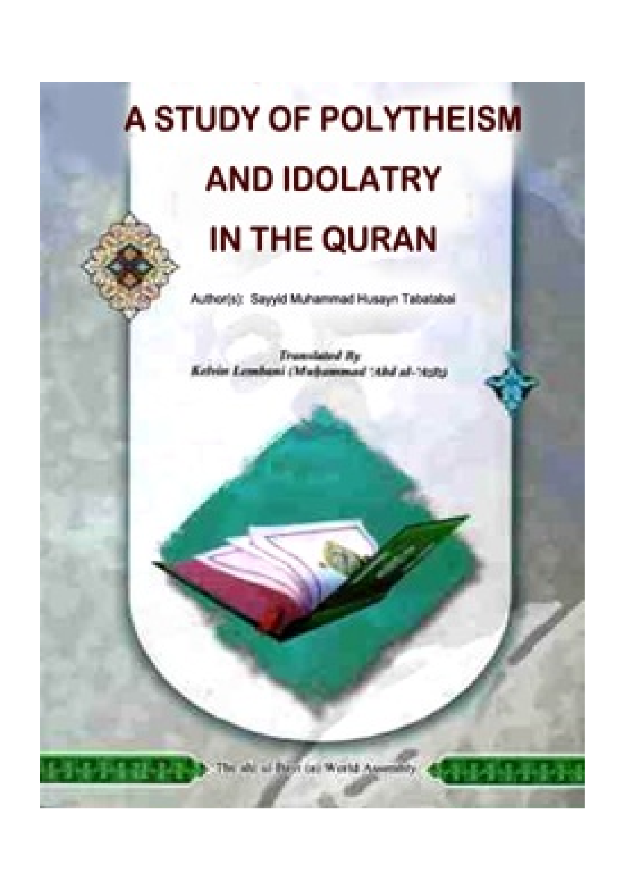 A Study Of Polytheism And Idolatry In The Quran