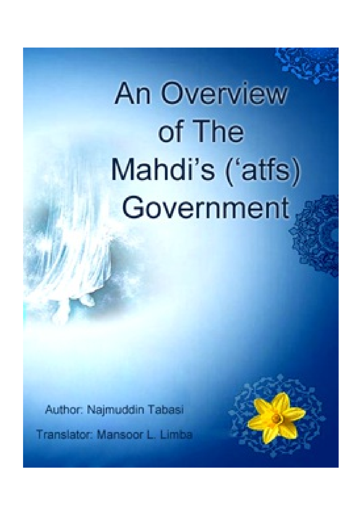 An Overview Of The Mahdism (Atfs) Government