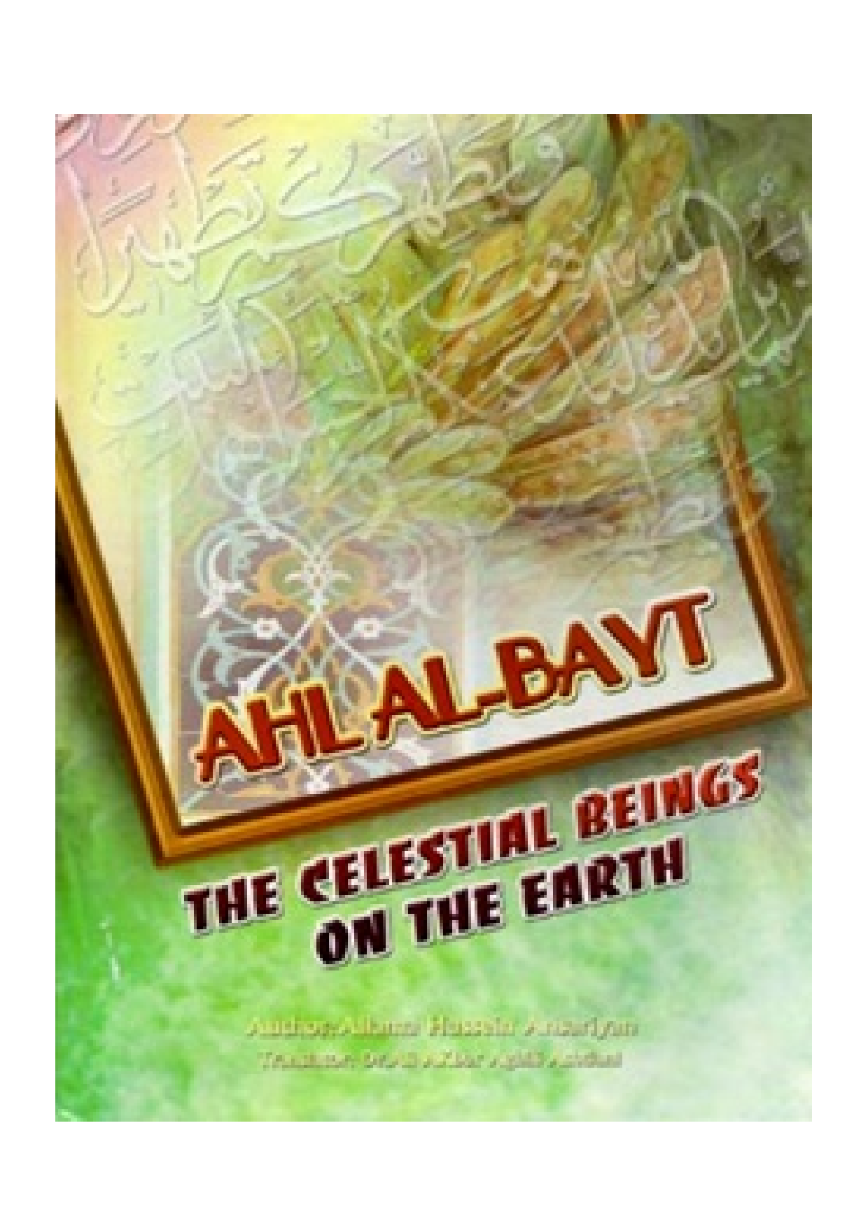 Ahlulbayt (as) The Celestial Beings On The Earth