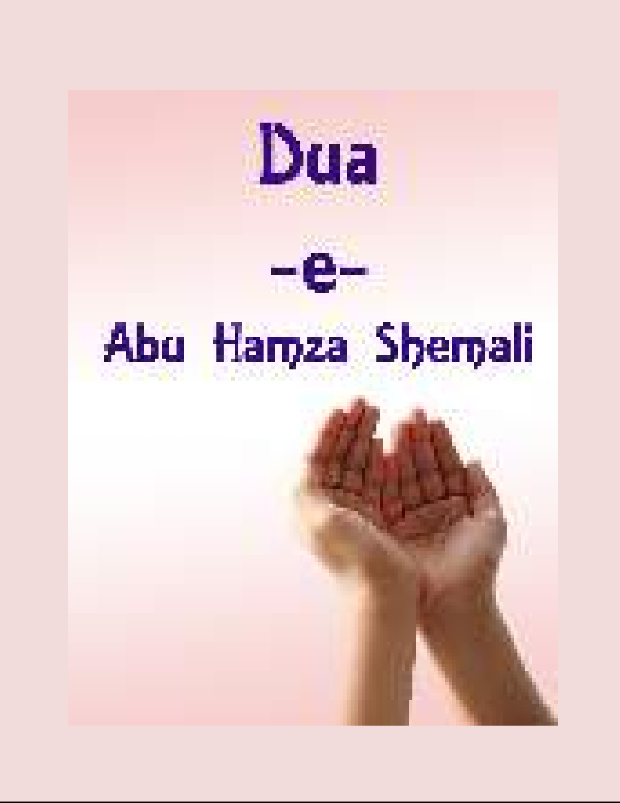 Dua E Abu Hamza Shimali