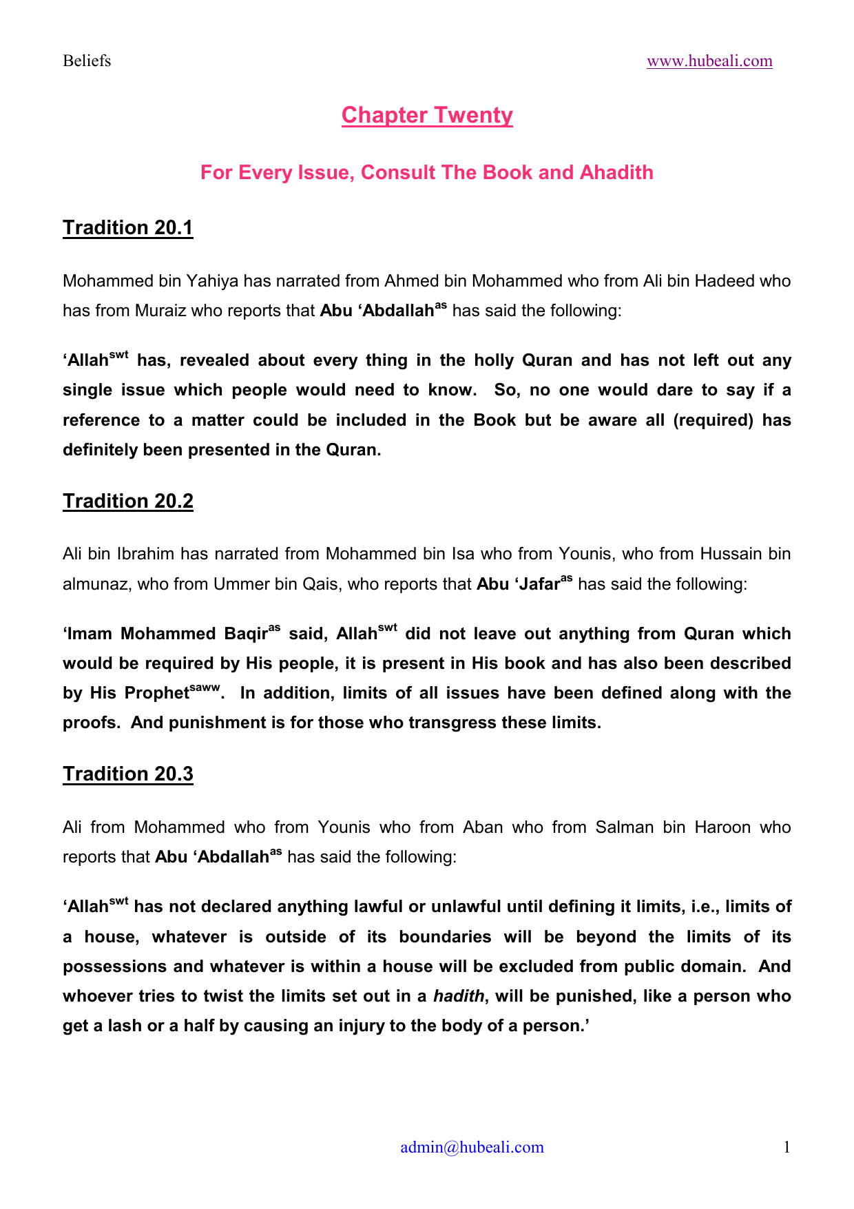 For Every Issue Consult The Book And Ahadith