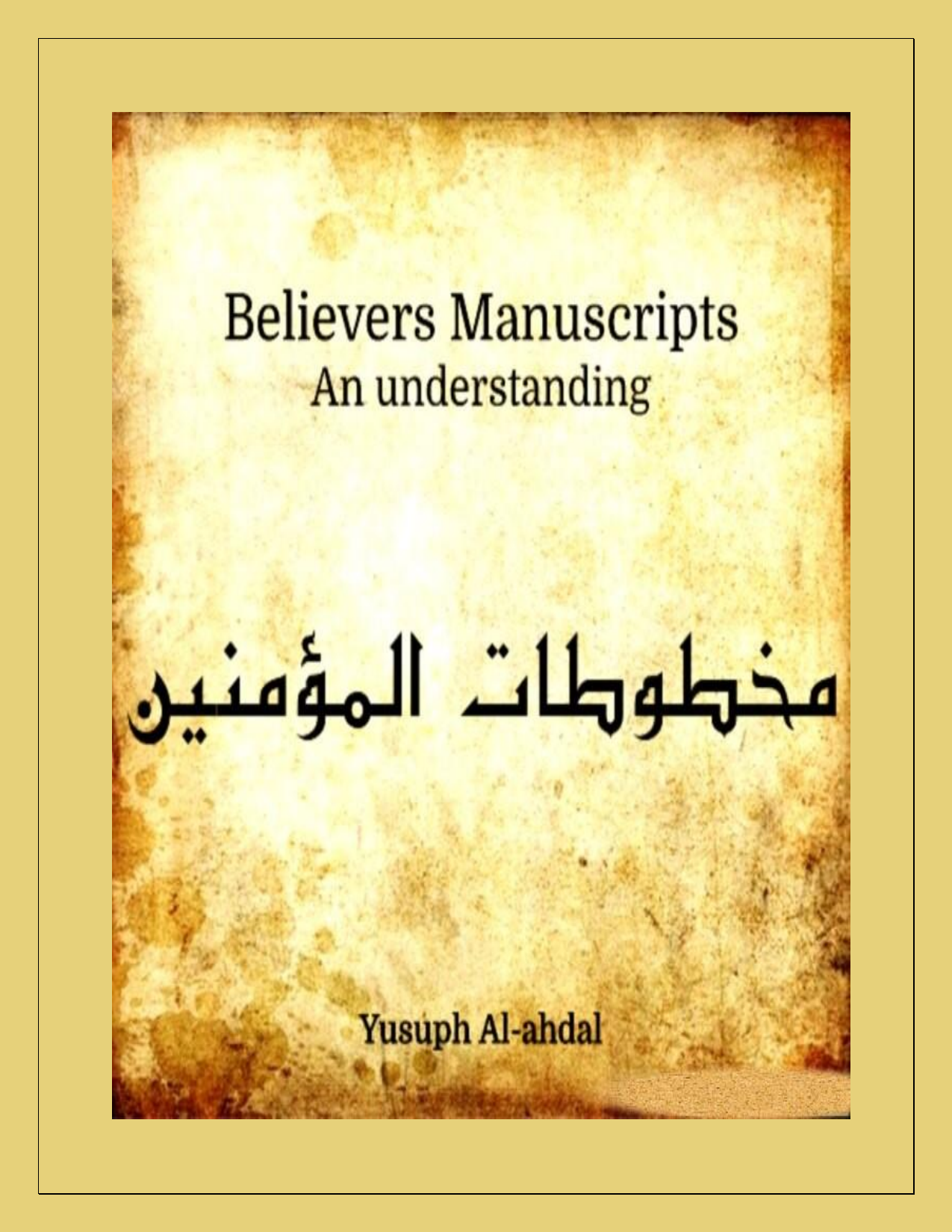 Belivers Manuscripts - An Understanding