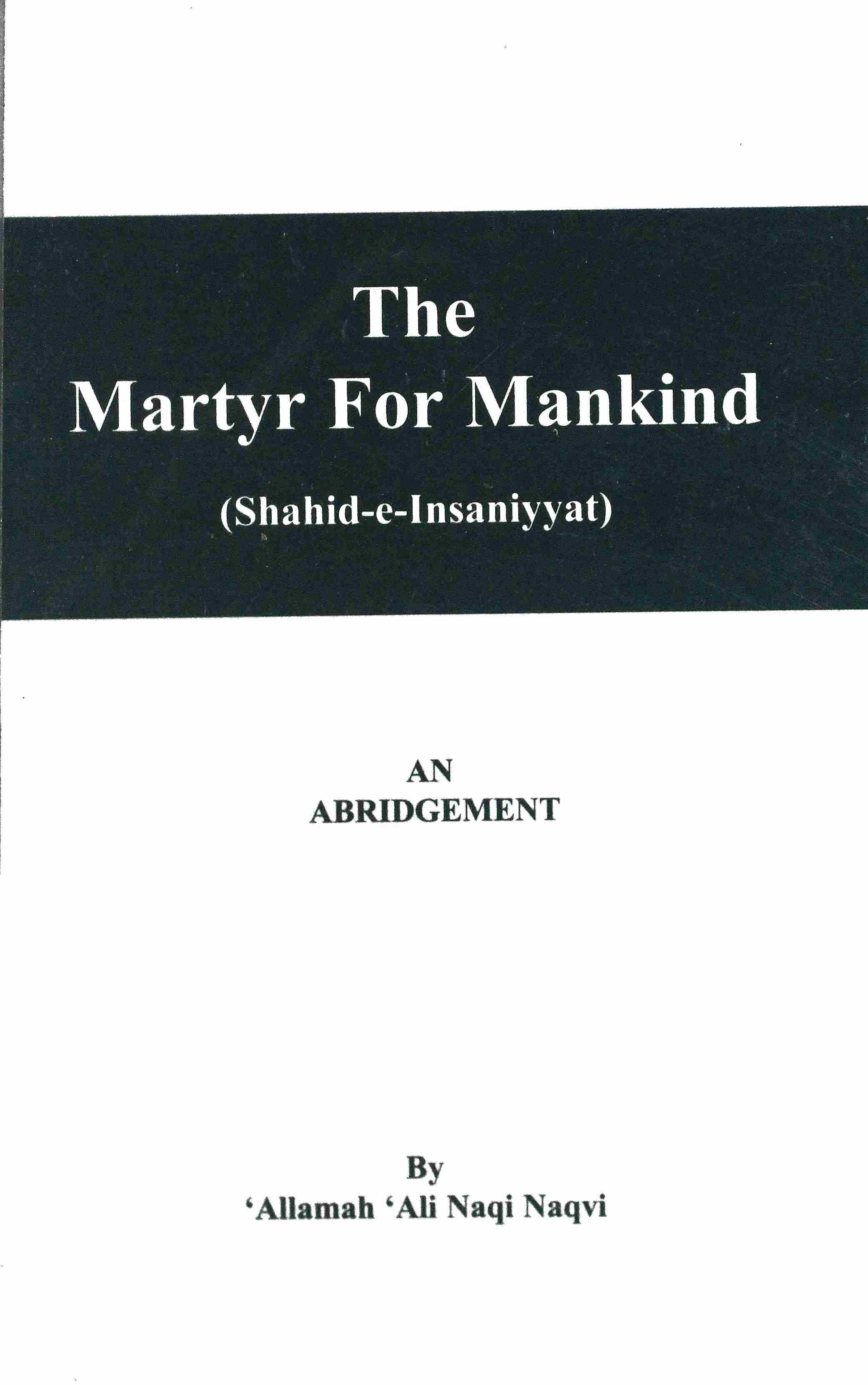 THE MARTYR FOR MANKIND