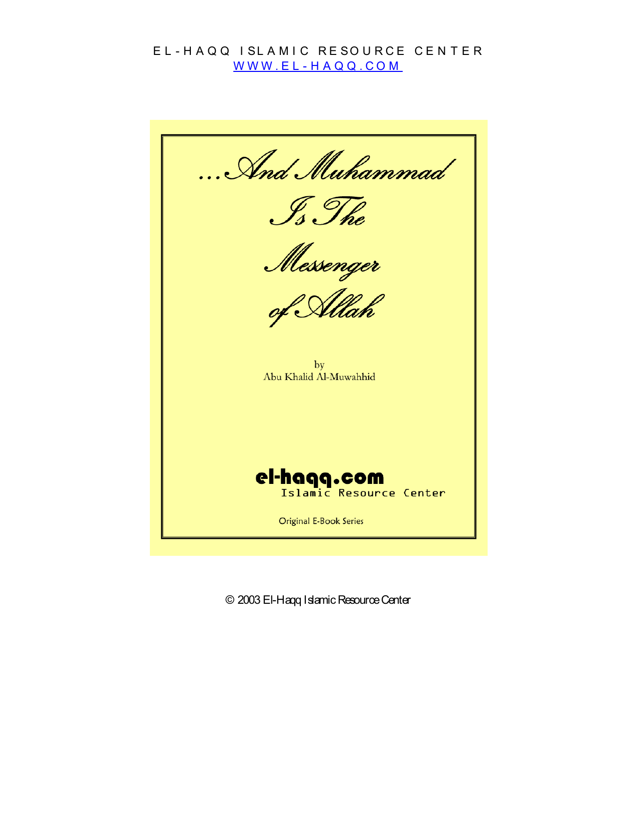 And Muhammad Is The Messenger Of Allah